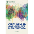 Culture-Led Urban Regeneration in South Korea