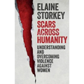 Scars Across Humanity: Understanding and Overcoming Violence Against Women