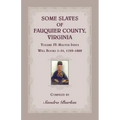 Some Slaves of Fauquier County, Virginia, Volume IV
