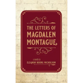 The Letters of Magdalen Montague