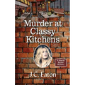 Murder at Classy Kitchens