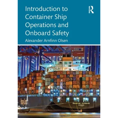 Introduction to Container Ship Operations and Onboard Safety