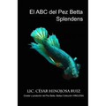 El ABC del pez Betta Splendens