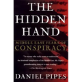 The Hidden Hand: Middle East Fears of Conspiracy