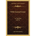 With General Grant: In The East (1879)