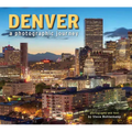 Denver: A Photographic Journey