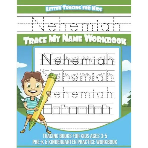 Nehemiah Letter Tracing for Kids Trace my Name Workbook: Tracing Books for Kids ages 3 - 5 Pre-K & Kindergarten Practice Workbook