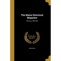 The Maine Historical Magazine; Volume yr.1894-1895