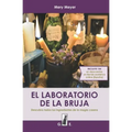 El laboratorio de la bruja: Descubra todos los ingredientes de la magia casera