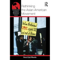 Rethinking the Asian American Movement