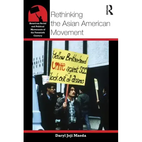 Rethinking the Asian American Movement