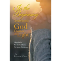 In the Beginning (Bereshith) God Created the Light: (Bereshith) No More Chaos, No More Darkenss