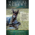 Magical Albert: How a Preemie Foal Changed One Couple's Definition of Family Forever