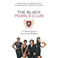 The Black Pearls Club: A Woman's Guide To Success In The Workplace