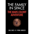 The Family in Space-The Mars Colony Adventure