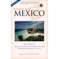 Travelers' Tales Mexico: True Stories