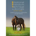 Emotional Freedom Technique for Animals and Their Humans: Creating a Harmonious Relationship Through Tapping