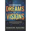 Understanding Dreams and Visions