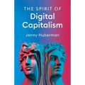 The Spirit of Digital Capitalism
