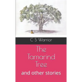 The Tamarind Tree: and other stories