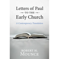 Letters of Paul to the Early Church: A Contemporary Translation