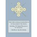 The Greater and Lesser Keys of Solomon the King
