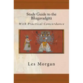 Study Guide to the Bhagavadgita: With Practical Concordance