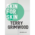 Skin for Skin