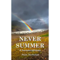 Never Summer: A Thousand Rainbows