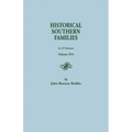 Historical Southern Families. in 23 Volumes. Volume XVI