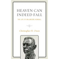 Heaven Can Indeed Fall: The Life of Willmoore Kendall
