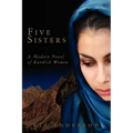 Five Sisters: A Modern Novel of Kurdish Women