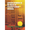 Selected Problems in the Theory of Classical Cellular Automata