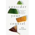 Consider Your Counsel: Addressing Ten Mistakes in Our Biblical Counseling