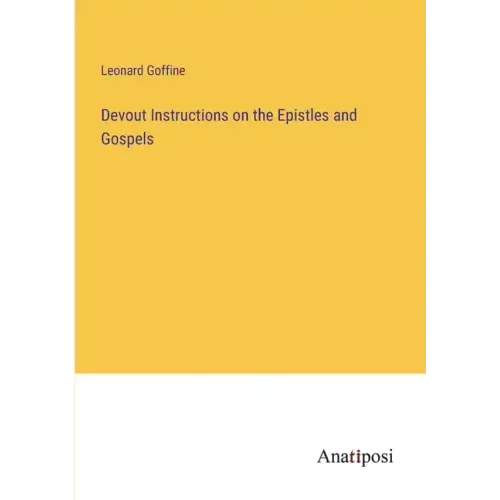 Devout Instructions on the Epistles and Gospels