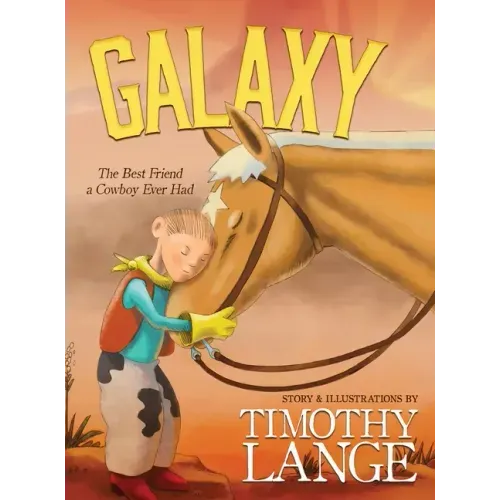 Galaxy: The Best Friend a Cowboy Ever Had