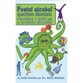 Foetal Alcohol Spectrum Disorder: Parenting a child with an invisible disability