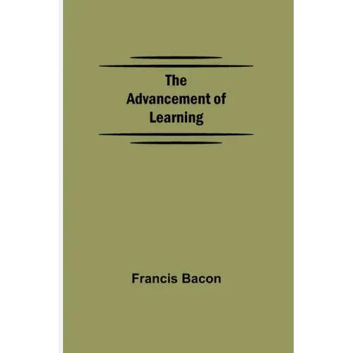 The Advancement of Learning
