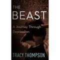 The Beast: A Journey Through Depression