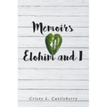 Memoirs of Elohim and I