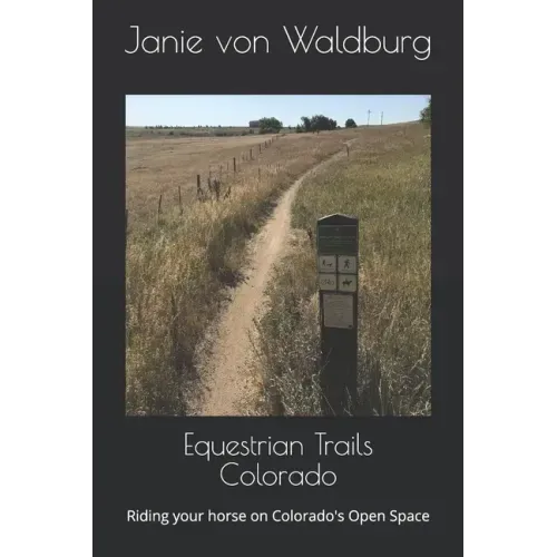 Equestrian Trails Colorado: Riding your horse on Colorado's Open Space