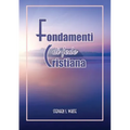 Fondamenti Di Fede Cristiana