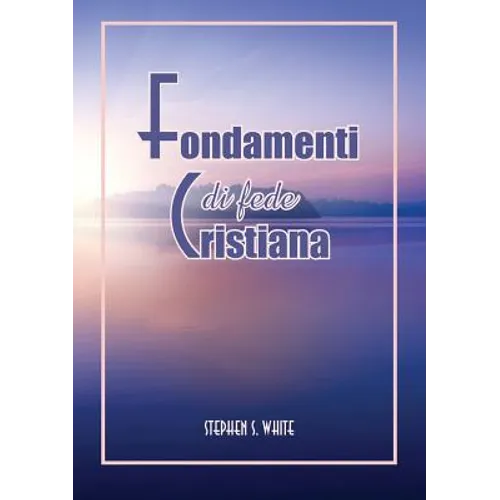 Fondamenti Di Fede Cristiana