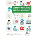 Guía Práctica Para Técnico Superior de Laboratorio de Diagnóstico Clínico Y Biomédico