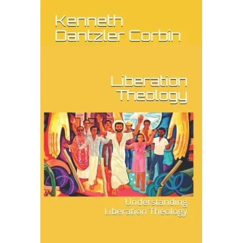 Liberation Theology: Understanding Liberation Theology