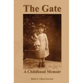 The Gate: A Childhood Memoir