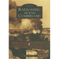 Railroading Around Cumberland