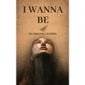 I Wanna Be
