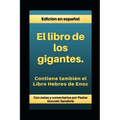 El Libro de los Gigantes: Los Vigilantes, los Nephilim, y el Libro Hebreo de Enoc