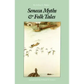 Seneca Myths and Folk Tales